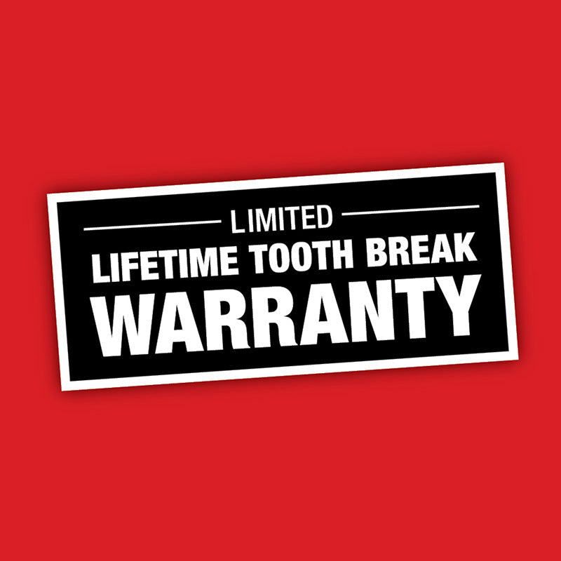 Limited Lifetime Tooth Break Warranty