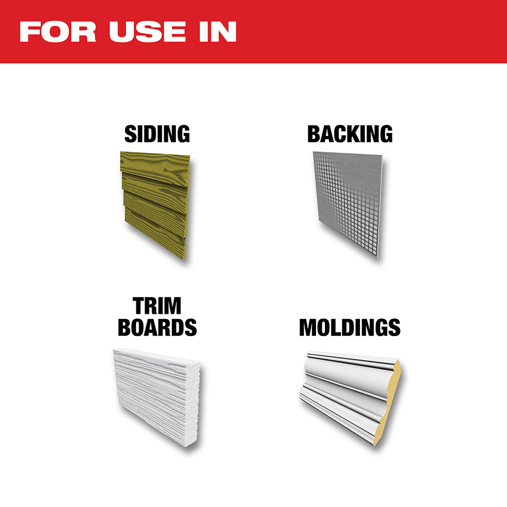 For use in Siding, Backing, Trim Boards, Molding