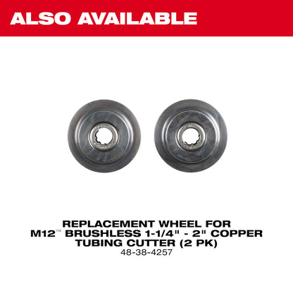 Also Available Replacement Wheel M12 Brushless 1-1/4" - 2" Copper Tubing Cutter (2 PK) #48-38-4257