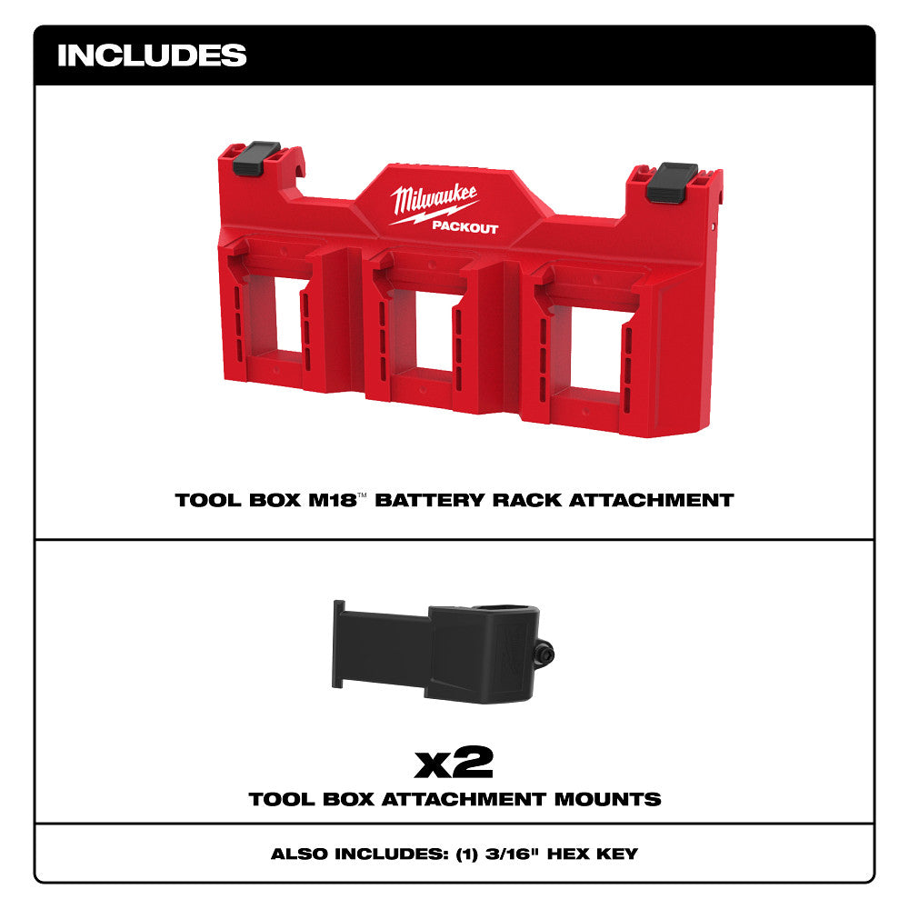Includes PACKOUT™ Tool Box M18™ Battery Rack Attachment, x2 Tool Box Attachment Mounts, also includes (1) 3/16" Hex Key 